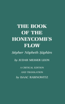 The Book of the Honeycomb's Flow : Sepher Nopheth Suphim by Judah Messer Leon