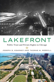 Lakefront : Public Trust and Private Rights in Chicago