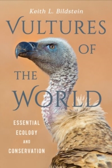 Vultures of the World : Essential Ecology and Conservation