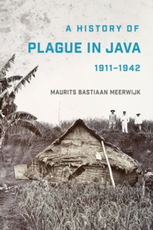 A History of Plague in Java, 19111942