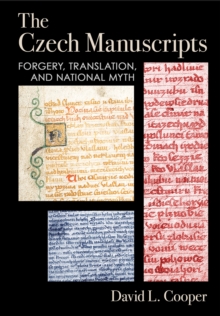 The Czech Manuscripts : Forgery, Translation, and National Myth