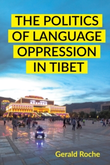 The Politics of Language Oppression in Tibet