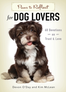 Paws to Reflect for Dog Lovers, Paperback / softback Book Paws to Reflect for Dog Lovers, Paperback / softback Book