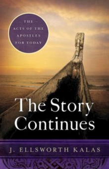 The Story Continues : The Acts of the Apostles for Today