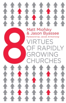 Eight Virtues of Rapidly Growing Churches