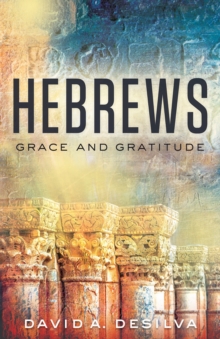 Hebrews : Grace and Gratitude