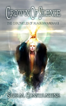 Crown of Silence : The Magravandias Chronicles, #2