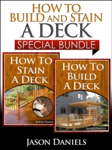 How to Build and Stain a Deck - Special Bundle