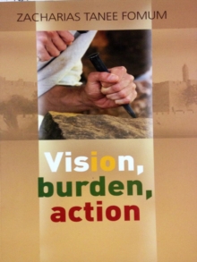 Vision, Burden, Action : Making Spiritual Progress, #4