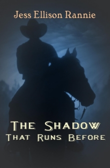 Shadow That Runs Before