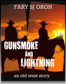 Gunsmoke and Lightning: An Old West Story