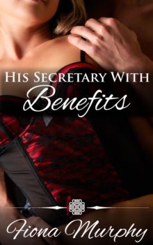 His Secretary with Benefits