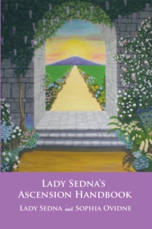 Lady Sedna'S Ascension Handbook