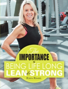 The Importance of Being Life Long Lean and Strong