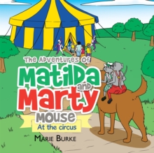 The Adventures of Matilda and Marty Mouse : At the Circus