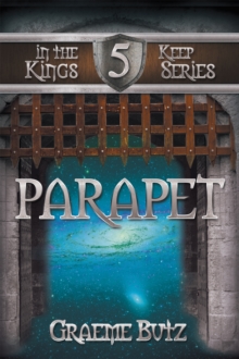 Parapet : Book 5 in the Kings Keep Series