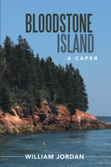 Bloodstone Island : A Caper