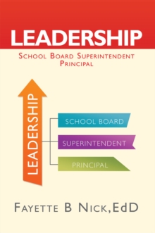 Leadership : School Board Superintendent Principal