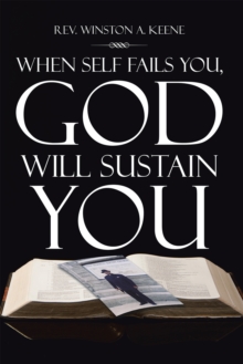 When Self Fails You, God Will Sustain You