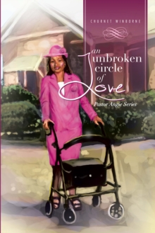 An Unbroken Circle of Love : Pastor Angie Series