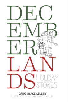 Decemberlands : Holiday Stories