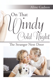 On That Windy Cold Night : The Stranger Next Door