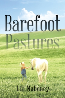 Barefoot Pastures : Book One