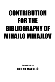 Contribution for the Bibliography of Mihajlo Mijahlov