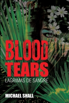 Blood Tears : Lagrimas De Sangre