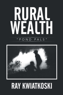 Rural Wealth : "Pond Pals"