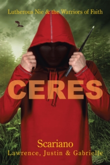 Ceres : Lutherous Nie and the Warriors of Faith