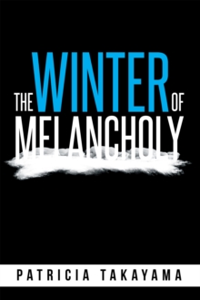 The Winter of Melancholy