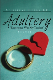 Adultery "Experience Was My Teacher"