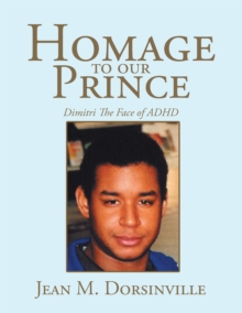 Homage to Our Prince : Dimitri the Face of Adhd