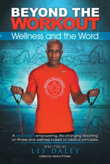 Beyond the Workout : Wellness and the Word