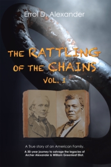 The Rattling of the Chains : Volume I