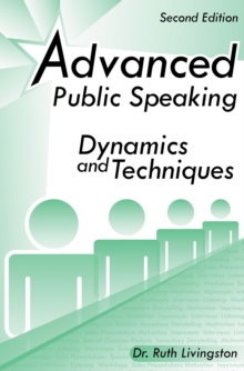 Advanced Public Speaking : Dynamics and Techniques