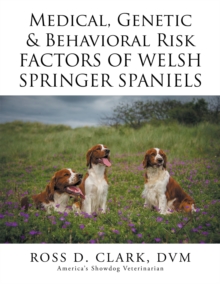 Medical, Genetic & Behavioral Risk Factors of Welsh Springer Spaniels