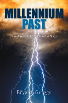 Millennium Past : Yahweh's Vengeance