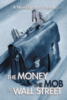 The Money the Mob and Wall Street