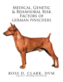 Medical, Genetic & Behavioral Risk Factors of German Pinschers