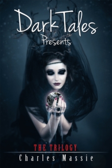 Dark Tales Presents : The Trilogy