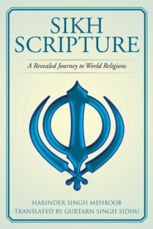 Sikh Scripture : A Revealed Journey to World Religions