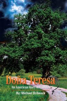 Dona Teresa : An American Story of Familia