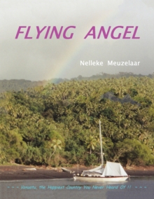 Flying Angel : Vanuatu, the Happiest Country You Never Heard of !