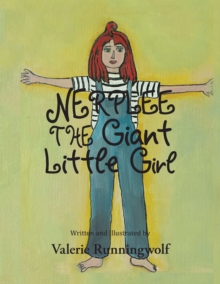 Nerplee the Giant Little Girl