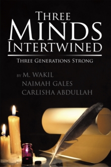 Three Minds Intertwined : Three Generations Strong