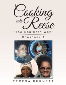 Cooking with Reese : "The Southern Way" Cookbook 1