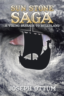 Sun Stone Saga : A Viking Passage to Helluland