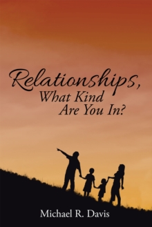 Relationships, What Kind Are You In?